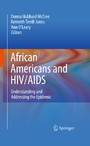 African Americans and HIV/AIDS - Understanding and Addressing the Epidemic