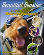 Beautiful Beasties - A Creative Guide to Modern Pet Photography