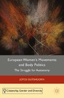 European Women's Movements and Body Politics - The Struggle for Autonomy