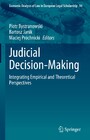 Judicial Decision-Making - Integrating Empirical and Theoretical Perspectives