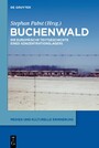 Buchenwald - Zur europäischen Textgeschichte eines Konzentrationslagers