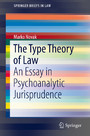 The Type Theory of Law - An Essay in Psychoanalytic Jurisprudence