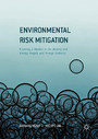 Environmental Risk Mitigation - Coaxing a Market in the Battery and Energy Supply and Storage Industry