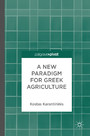 A New Paradigm for Greek Agriculture