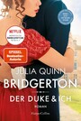 Bridgerton - Der Duke und ich - Band 1 | Die Vorlage zum NETFLIX-Welterfolg - Staffel 3 erscheint ab Mai 2024!