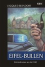 Eifel-Bullen - Ein Siggi-Baumeister-Krimi