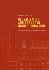 Globalization and Change in Higher Education - The Political Economy of Policy Reform in Europe