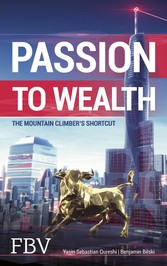 Passion to Wealth - The Mountain Climber's Shortcut